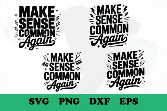 Make Sense Common Again Svg Png Review