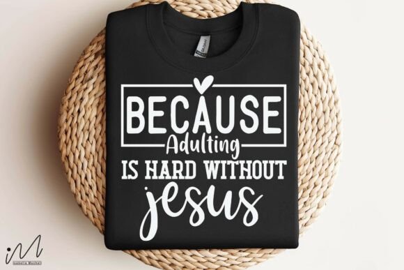 Review: Because Adulting is Hard Without Jesus Embroidery Design