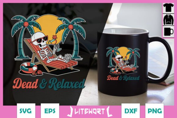 Review: Dead and Relaxed Skeleton Funny SVG for Embroidery