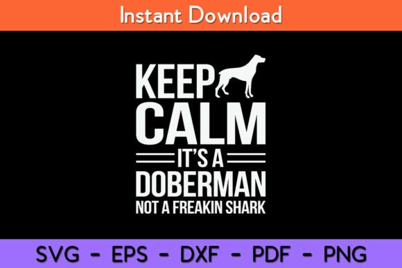 Review: Keep Calm It’s a Doberman Not a Freakin