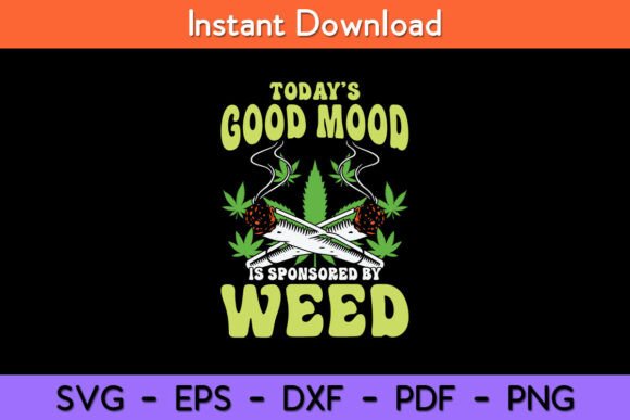 Review: Today Good Mood is Sponsored by Weed Embroidery Design