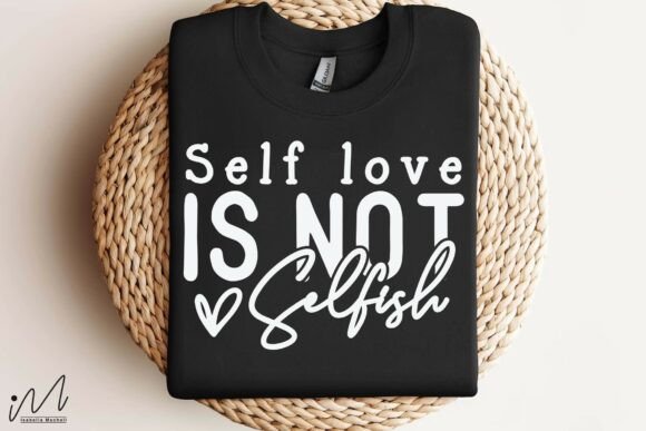 Reviewing Self Love is Not Selfish SVG for Embroidery