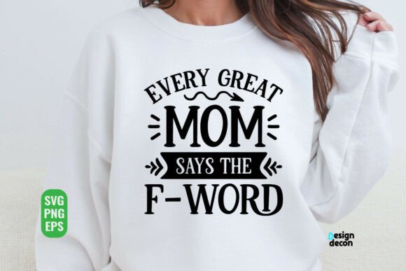 Reviewing the Great Mom Says Funny SVG PNG for Embroidery