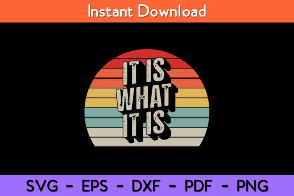 Vintage Retro It Is What It Is Funny Review